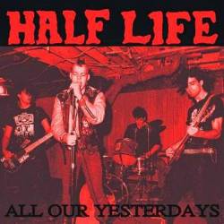 Half Life : All Our Yesterdays